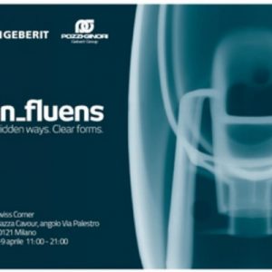 in_fluens. Hidden ways. Clear forms (Pozzi Ginori e Geberit)