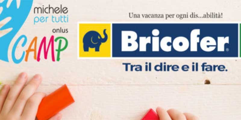 Bricofer sostiene Michelepertutti Onlus