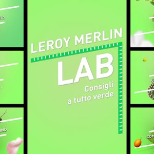 Leroy Merlin va in TV con &ldquo;Leroy Merlin Lab&rdquo;