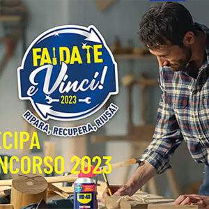 Concorso WD-40 &ldquo;Fai Da Te e vinci&rdquo; 2023