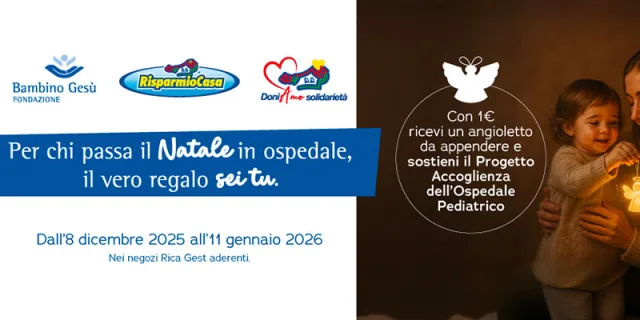 Risparmio Casa sostiene la Fondazione Bambino Gesù