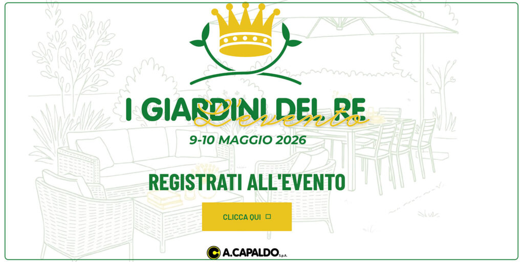 A.Capaldo: il B2B garden oltre la fiera con &ldquo;I Giardini del Re&rdquo;