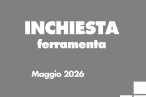 Ferramenta, un settore che rallenta, ma che non si ferma