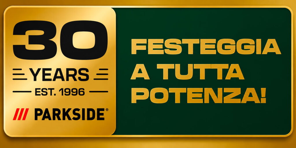 PARKSIDE celebra 30 anni: al via la campagna europea del brand Lidl